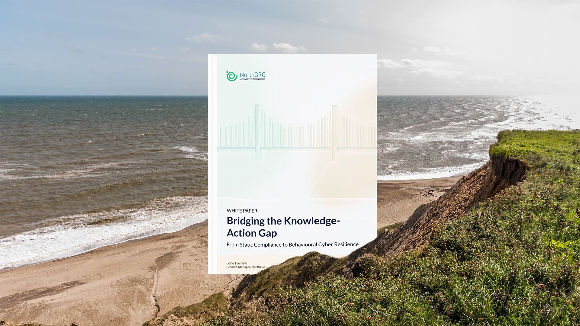 Sådan bygger du bro mellem viden og handling - Fra statisk compliance til adfærdsbaseret cyber-resiliens